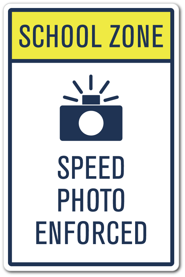 School Zone Camera Sign